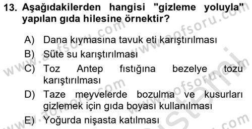 Gıda Mevzuatı ve Kalite Yönetimi Dersi 2024 - 2025 Yılı (Final) Dönem Sonu Sınav Soruları 13. Soru