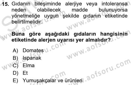 Gıda Mevzuatı ve Kalite Yönetimi Dersi 2024 - 2025 Yılı (Final) Dönem Sonu Sınav Soruları 15. Soru