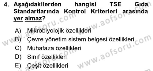 Gıda Mevzuatı ve Kalite Yönetimi Dersi 2024 - 2025 Yılı (Final) Dönem Sonu Sınav Soruları 4. Soru