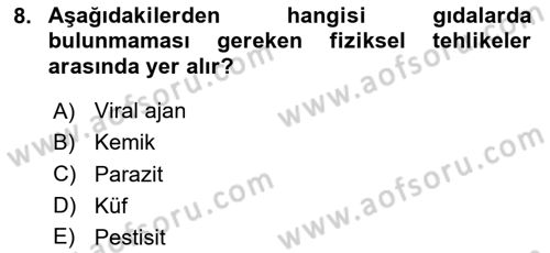 Gıda Mevzuatı ve Kalite Yönetimi Dersi 2024 - 2025 Yılı (Final) Dönem Sonu Sınav Soruları 8. Soru