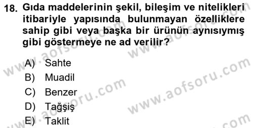 Gıda Mevzuatı ve Kalite Yönetimi Dersi 2024 - 2025 Yılı Yaz Okulu Sınav Soruları 18. Soru