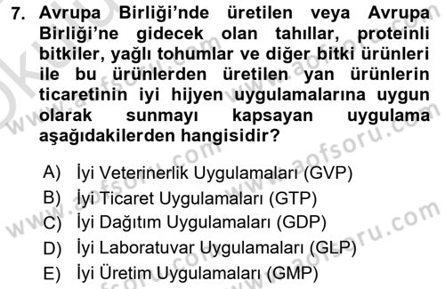 Gıda Mevzuatı ve Kalite Yönetimi Dersi 2024 - 2025 Yılı Yaz Okulu Sınav Soruları 7. Soru