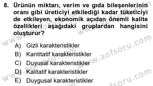 Gıda Mevzuatı ve Kalite Yönetimi Dersi 2024 - 2025 Yılı Yaz Okulu Sınav Soruları 8. Soru
