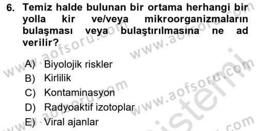Gıda Mevzuatı ve Kalite Yönetimi Dersi 2025 - 2026 Yılı (Vize) Ara Sınav Soruları 6. Soru