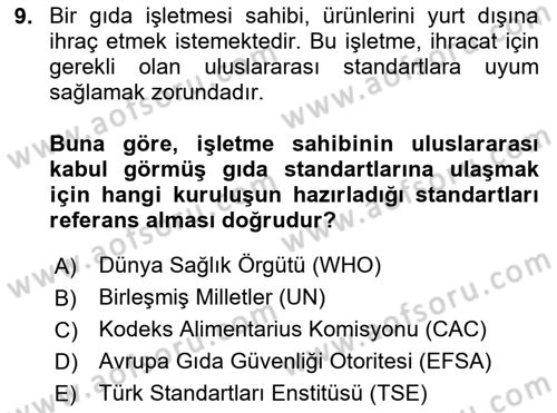 Gıda Mevzuatı ve Kalite Yönetimi Dersi 2025 - 2026 Yılı (Final) Dönem Sonu Sınav Soruları 9. Soru