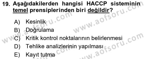 Besin Güvenliği ve Hijyen Dersi 2016 - 2017 Yılı (Final) Dönem Sonu Sınav Soruları 19. Soru