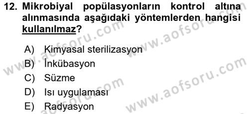 Besin Güvenliği ve Hijyen Dersi 2017 - 2018 Yılı (Vize) Ara Sınav Soruları 12. Soru