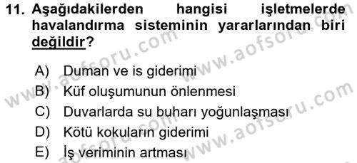 Besin Güvenliği ve Hijyen Dersi 2017 - 2018 Yılı (Final) Dönem Sonu Sınav Soruları 11. Soru