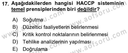 Besin Güvenliği ve Hijyen Dersi 2017 - 2018 Yılı (Final) Dönem Sonu Sınav Soruları 17. Soru