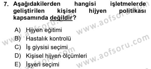 Besin Güvenliği ve Hijyen Dersi 2017 - 2018 Yılı (Final) Dönem Sonu Sınav Soruları 7. Soru