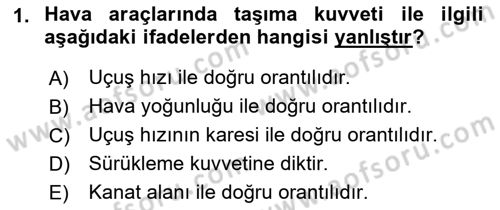 Havacılığa Giriş Dersi 2015 - 2016 Yılı (Final) Dönem Sonu Sınav Soruları 1. Soru