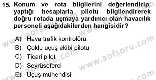Havacılığa Giriş Dersi 2016 - 2017 Yılı (Vize) Ara Sınav Soruları 15. Soru