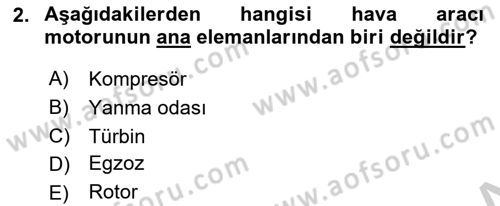 Havacılığa Giriş Dersi 2016 - 2017 Yılı (Vize) Ara Sınav Soruları 2. Soru