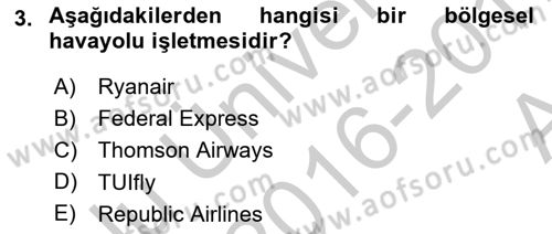 Havacılığa Giriş Dersi 2016 - 2017 Yılı (Vize) Ara Sınav Soruları 3. Soru