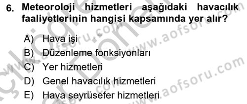 Havacılığa Giriş Dersi 2016 - 2017 Yılı (Vize) Ara Sınav Soruları 6. Soru
