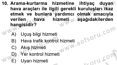 Havacılığa Giriş Dersi 2016 - 2017 Yılı (Final) Dönem Sonu Sınav Soruları 10. Soru