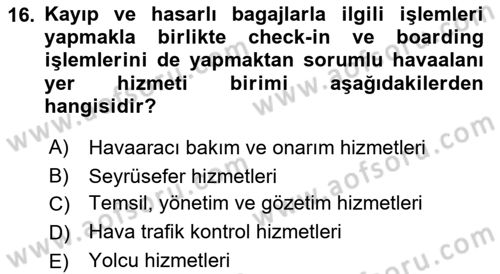 Havacılığa Giriş Dersi 2016 - 2017 Yılı (Final) Dönem Sonu Sınav Soruları 16. Soru