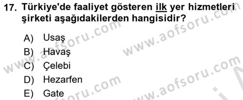 Havacılığa Giriş Dersi 2016 - 2017 Yılı (Final) Dönem Sonu Sınav Soruları 17. Soru