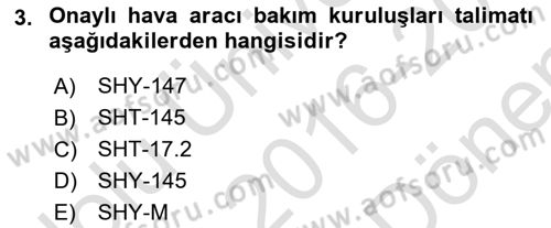 Havacılığa Giriş Dersi 2016 - 2017 Yılı (Final) Dönem Sonu Sınav Soruları 3. Soru