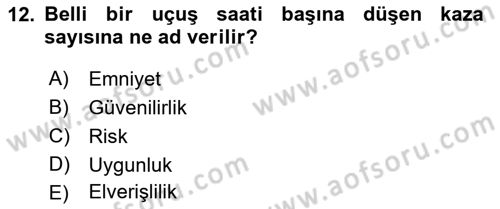 Havacılığa Giriş Dersi 2017 - 2018 Yılı (Vize) Ara Sınav Soruları 12. Soru