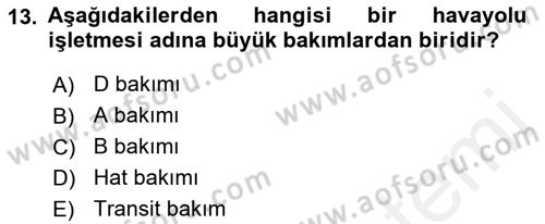 Havacılığa Giriş Dersi 2017 - 2018 Yılı (Vize) Ara Sınav Soruları 13. Soru