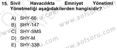 Havacılığa Giriş Dersi 2017 - 2018 Yılı (Vize) Ara Sınav Soruları 15. Soru
