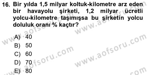 Havacılığa Giriş Dersi 2017 - 2018 Yılı (Vize) Ara Sınav Soruları 16. Soru