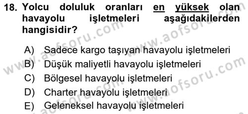 Havacılığa Giriş Dersi 2017 - 2018 Yılı (Vize) Ara Sınav Soruları 18. Soru