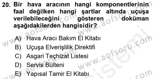 Havacılığa Giriş Dersi 2017 - 2018 Yılı (Vize) Ara Sınav Soruları 20. Soru