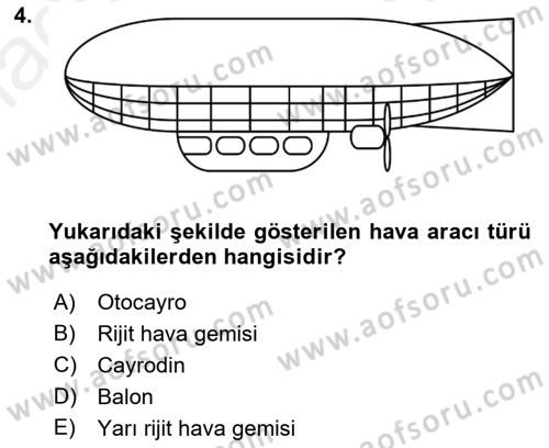 Havacılığa Giriş Dersi 2017 - 2018 Yılı (Vize) Ara Sınav Soruları 4. Soru