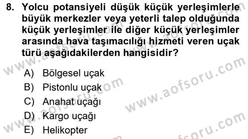 Havacılığa Giriş Dersi 2017 - 2018 Yılı (Vize) Ara Sınav Soruları 8. Soru