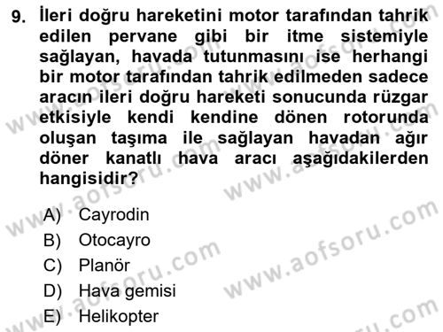 Havacılığa Giriş Dersi 2017 - 2018 Yılı (Vize) Ara Sınav Soruları 9. Soru