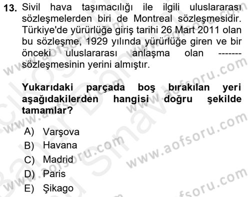 Havacılığa Giriş Dersi 2017 - 2018 Yılı (Final) Dönem Sonu Sınavı 13. Soru