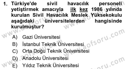 Havacılığa Giriş Dersi 2018 - 2019 Yılı (Vize) Ara Sınav Soruları 1. Soru