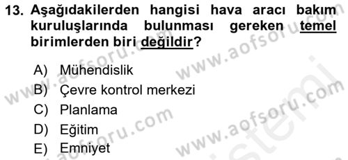 Havacılığa Giriş Dersi 2018 - 2019 Yılı (Vize) Ara Sınav Soruları 13. Soru