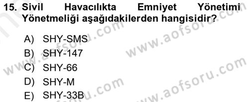 Havacılığa Giriş Dersi 2018 - 2019 Yılı (Vize) Ara Sınav Soruları 15. Soru