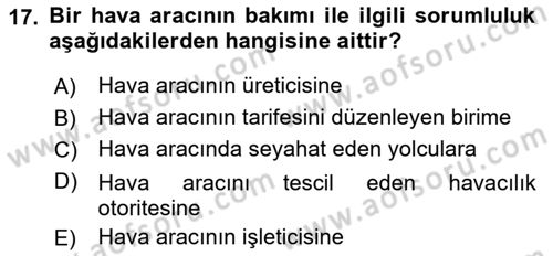 Havacılığa Giriş Dersi 2018 - 2019 Yılı (Vize) Ara Sınav Soruları 17. Soru