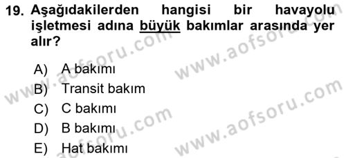 Havacılığa Giriş Dersi 2018 - 2019 Yılı (Vize) Ara Sınav Soruları 19. Soru