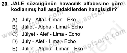 Havacılığa Giriş Dersi 2018 - 2019 Yılı (Vize) Ara Sınav Soruları 20. Soru