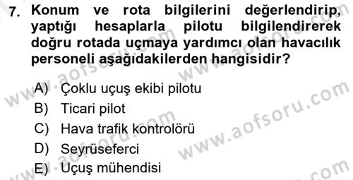 Havacılığa Giriş Dersi 2018 - 2019 Yılı (Vize) Ara Sınav Soruları 7. Soru