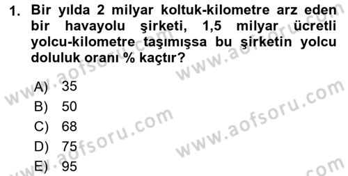 Havacılığa Giriş Dersi 2018 - 2019 Yılı (Final) Dönem Sonu Sınav Soruları 1. Soru