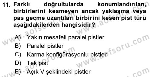 Havacılığa Giriş Dersi 2018 - 2019 Yılı (Final) Dönem Sonu Sınav Soruları 11. Soru