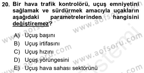 Havacılığa Giriş Dersi 2018 - 2019 Yılı (Final) Dönem Sonu Sınav Soruları 20. Soru