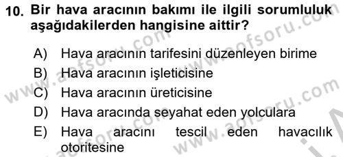 Havacılığa Giriş Dersi 2018 - 2019 Yılı Yaz Okulu Sınav Soruları 10. Soru