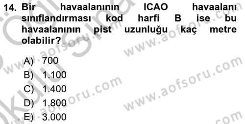 Havacılığa Giriş Dersi 2018 - 2019 Yılı Yaz Okulu Sınav Soruları 14. Soru