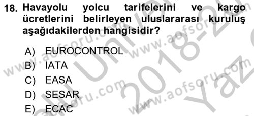 Havacılığa Giriş Dersi 2018 - 2019 Yılı Yaz Okulu Sınav Soruları 18. Soru