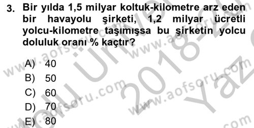 Havacılığa Giriş Dersi 2018 - 2019 Yılı Yaz Okulu Sınav Soruları 3. Soru