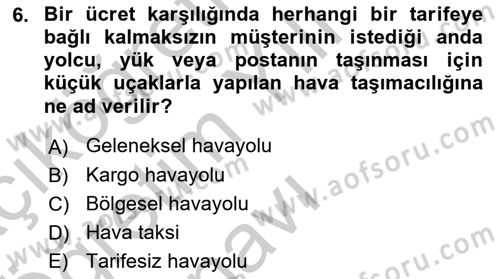 Havacılığa Giriş Dersi 2018 - 2019 Yılı Yaz Okulu Sınav Soruları 6. Soru