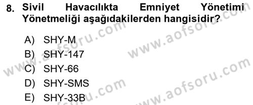 Havacılığa Giriş Dersi 2018 - 2019 Yılı Yaz Okulu Sınav Soruları 8. Soru
