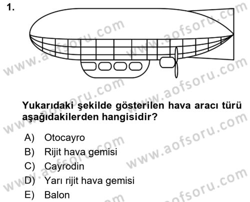 Havacılığa Giriş Dersi 2020 - 2021 Yılı Yaz Okulu Sınav Soruları 1. Soru